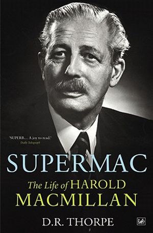 Supermac: The Life of Harold MacMillan image number 0