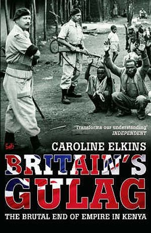 Britain's Gulag: The Brutal End of Empire in Kenya. Caroline Elkins image number 0