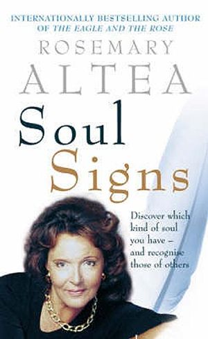 Soul Signs: Discover Which Kind of Soul You Have - And Recognise Those of Others. Rosemary Altea image number 0