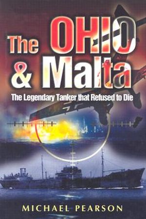 The Ohio and Malta: The Legendary Tanker That Refused to Die image number 0