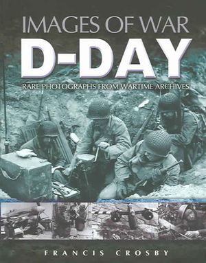 D-Day: Rare Photographs from Wartime Archives image number 0