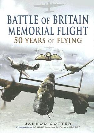 The Battle of Britain Memorial Flight: 50 Years of Flying image number 0