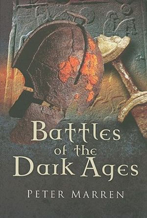 Battles of the Dark Ages: British Battlefields AD 410 to 1065 image number 0