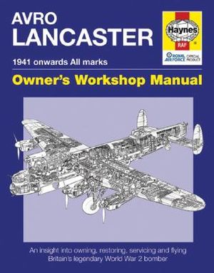 Haynes Avro Lancaster 1941 Onwards: Owner's Workshop Manual image number 0