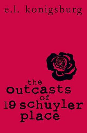 The Outcasts of 19 Schuyler Place. E.L. Konigsburg image number 0