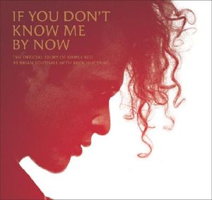 If You Don't Know Me by Now: The Official Story of Simply Red image number 0