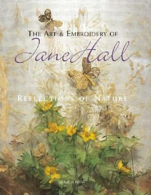 The Art & Embroidery of Jane Hall: Reflections of Nature image number 0