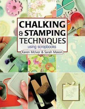 Chalking & Stamping Techniques: Using Scrapbooks image number 0