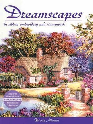 Dreamscapes in Ribbon Embroidery and Stumpwork image number 0