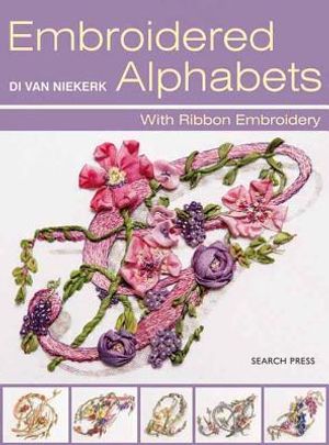 Embroidered Alphabets: With Ribbon Embroidery image number 0
