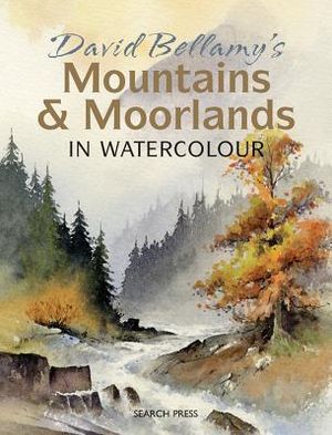 David Bellamy's Mountains & Moorlands in Watercolour image number 0