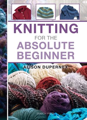 Knitting for the Absolute Beginner image number 0