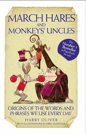 March Hares and Monkeys' Uncles. by Harry Oliver image number 0