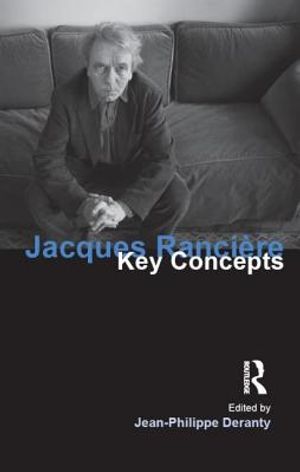 Jacques Ranciere: Key Concepts image number 0