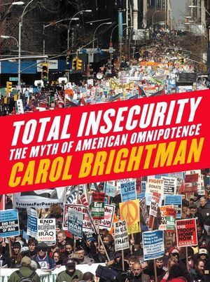 Total Insecurity: The Myth of American Omnipotence image number 0