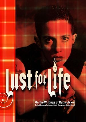 Lust for Life: On the Writings of Kathy Acker image number 0