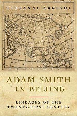 Adam Smith in Beijing: Lineages of the Twenty-First Century image number 0