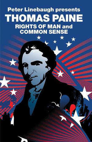 Peter Linebaugh Presents Thomas Paine: Common Sense, Rights of Man and Agrarian Justice image number 0