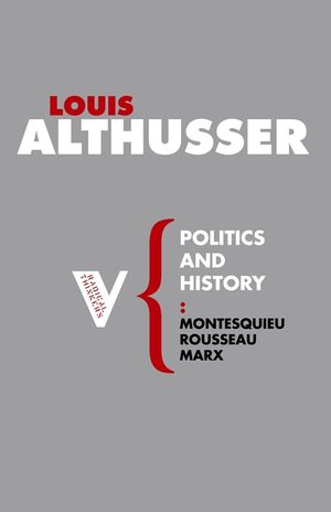 Politics and History: Montesquieu, Rousseau, Marx image number 0