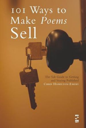 101 Ways to Make Poems Sell: The Salt Guide to Getting and Staying Published image number 0