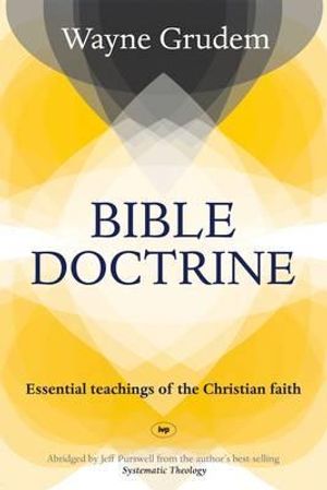 Bible Doctrine: Essential Teachings of the Christian Faith image number 0