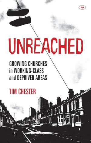 Unreached: Growing Churches in Working-Class and Deprived Areas image number 0