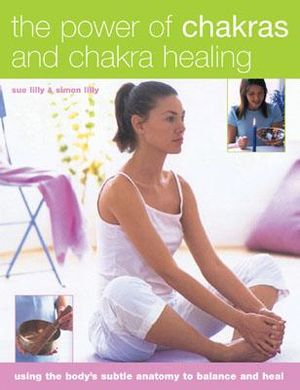 The Power of Chakras and Chakra Healing image number 0
