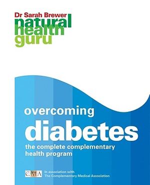 Overcoming Diabetes: The Complete Complementary Health Program image number 0