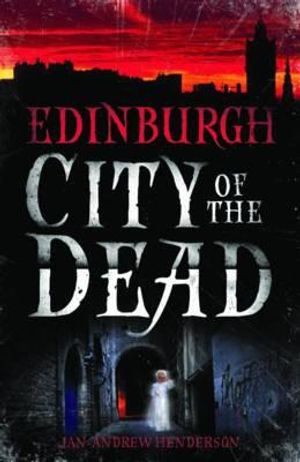 Edinburgh: City of the Dead image number 0