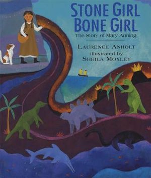 Stone Girl Bone Girl: The Story of Mary Anning of Lyme Regis image number 0
