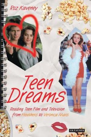 Teen Dreams: Reading Teen Film and Television from 'Heathers' to 'Veronica Mars' image number 0