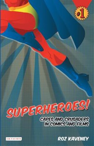 Superheroes!: Capes and Crusaders in Comics and Films image number 0