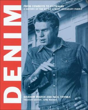 Denim: From Cowboys to Catwalks: A History of the World's Most Legendary Fabric image number 0