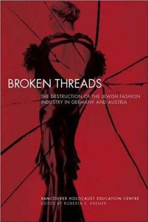Broken Threads: The Destruction of the Jewish Fashion Industry in Germany and Austria image number 0