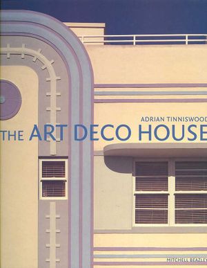 The Art Deco House : Avant-garde Houses of the 1920s and 1930s image number 0