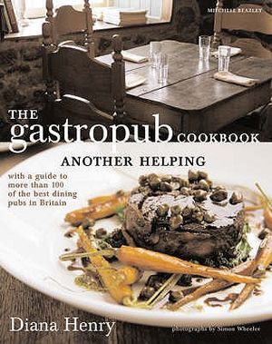 The Gastropub Cookbook: Another Helping. Diana Henry image number 0