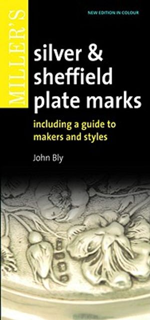 Miller's Silver & Sheffield Plate Marks: Including a Guide to Makers and Styles image number 0