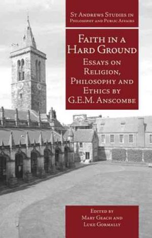 Faith in a Hard Ground: Essays on Religion, Philosophy and Ethics image number 0