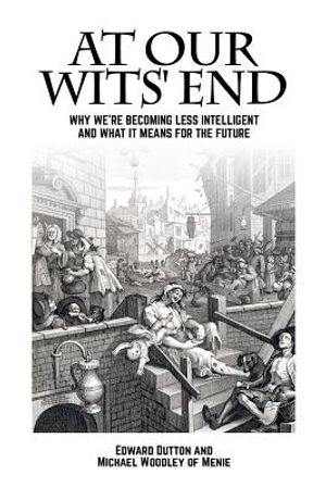 At Our Wits' End: Why We're Becoming Less Intelligent and What It Means for the Future image number 0
