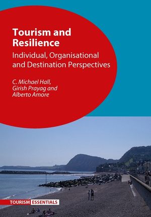 Tourism and Resilience: Individual, Organisational and Destination Perspectives image number 0