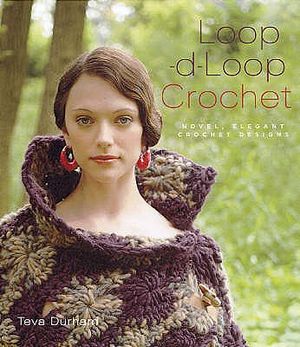 Loop-D-Loop Crochet: Novel, Elegant Crochet Designs image number 0