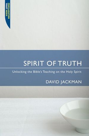Spirit of Truth: Unlocking the Bible's Teaching on the Holy Spirit image number 0