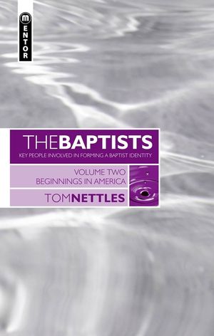 The Baptists: Beginnings in America - Vol 2 image number 0