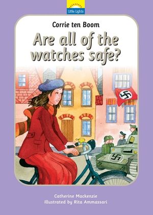 Corrie ten Boom: Are All of the Watches Safe? image number 0