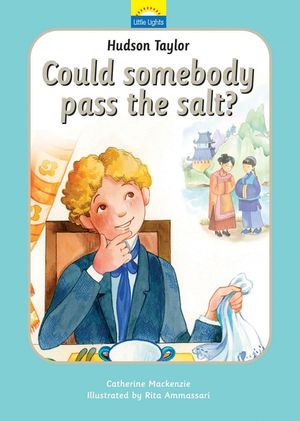 Hudson Taylor: Can Somebody Pass the Salt? image number 0