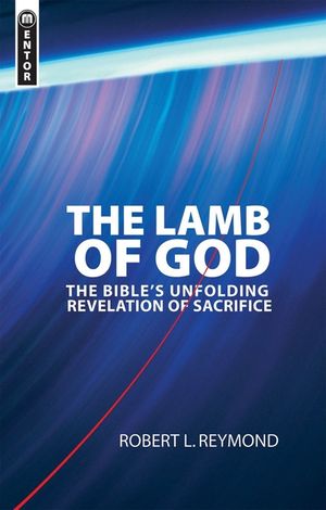 The Lamb of God: The Bible's Unfolding Revelation of Sacrifice image number 0