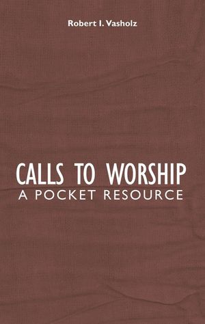 Calls to Worship: A Pocket Resource image number 0