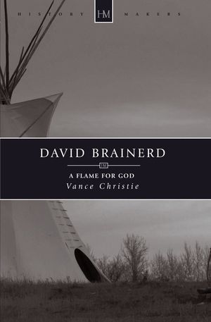 David Brainerd: A Flame for God image number 0