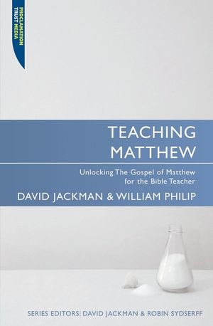 Teaching Matthew: Unlocking the Gospel of Matthew for the Bible Teacher image number 0