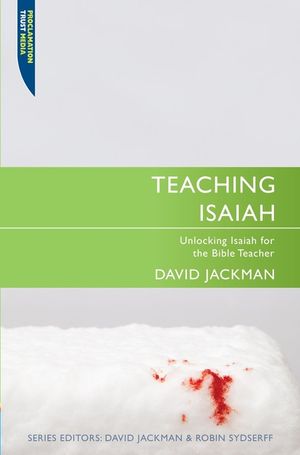 Teaching Isaiah: Unlocking Isaiah for the Bible Teacher image number 0
